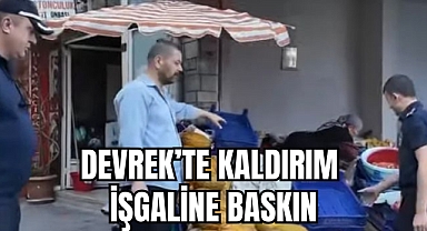 DEVREK'TE KALDIRIM İŞGALİNE BASKIN
