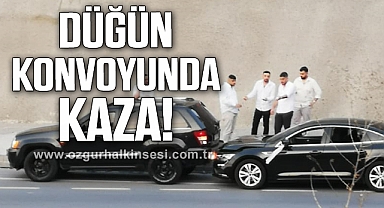 DÜĞÜN KONVOYUNDA KAZA
