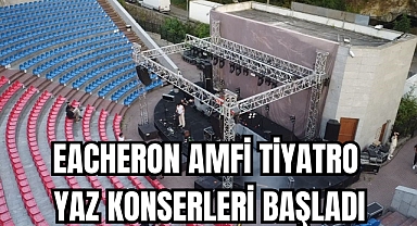 Ereğli'de Acheron amfi tiyatro yaz konserleri başladı