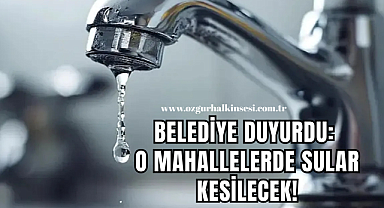 EYVAH! SULAR KESİLİYOR