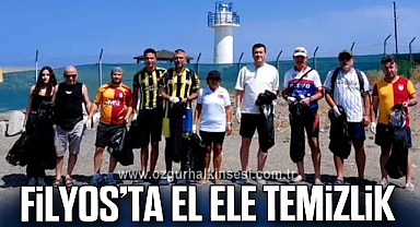 FİLYOS’TA EL ELE TEMİZLİK