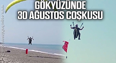 GÖKYÜZÜNDE 30 AĞUSTOS COŞKUSU