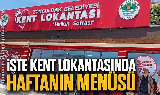 İŞTE KENT LOKANTASI'NDA GÜNÜN MENÜSÜ