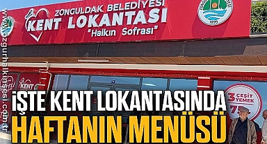İŞTE KENT LOKANTASI'NDA HAFTANIN MENÜSÜ