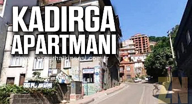 KADIRGA APARTMANI