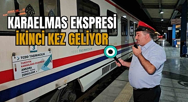 KARAELMAS EKSPRESİ İKİNCİ KEZ GELİYOR