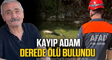 Kayıp adam derede ölü bulundu