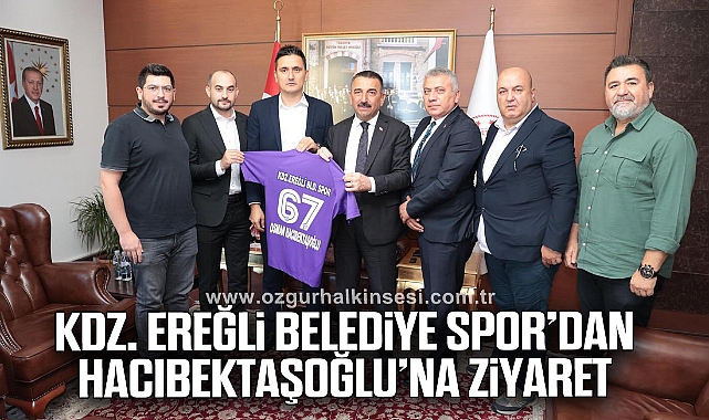 Kdz. Ereğli Belediye Spor’dan Hacıbektaşoğlu’na Ziyaret