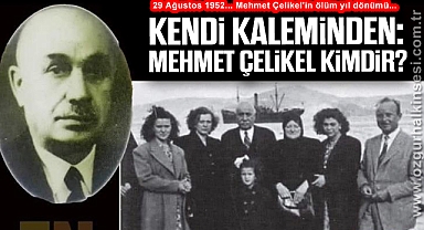 KENDİ KALEMİNDEN: MEHMET ÇELİKEL KİMDİR?