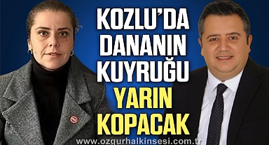 KOZLU'DA DANANIN KUYRUĞU YARIN KOPACAK