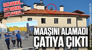 Maaşını Alamadı Çatıya Çıktı