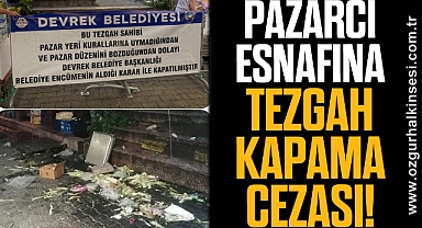 Pazarcı Esnafına Tezgah Kapama Cezası!