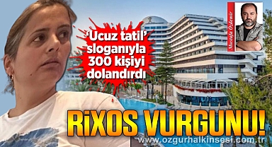 RİXOS VURGUNU!