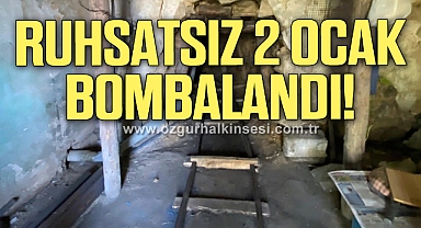 Ruhsatsız 2 Ocak Bombalandı!