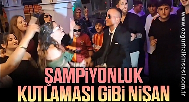 ŞAMPİYONLUK KUTLAMASI GİBİ NİŞAN