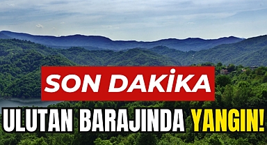 ULUTAN BARAJINDA YANGIN!