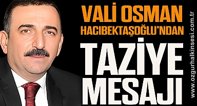 Vali Hacıbektaşoğlu’ndan Zeki Tosun İçin Taziye Mesajı