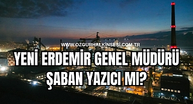 YENİ ERDEMİR GENEL MÜDÜRÜ YAZICI MI?