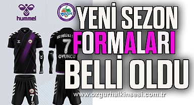 Yeni Sezon Formaları Belli Oldu