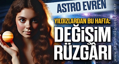 Yıldızlardan Bu Hafta: Değişim Rüzgârı