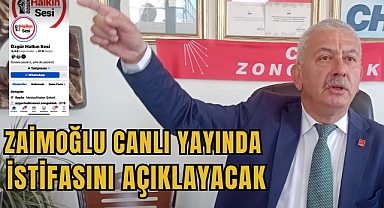 ZAİMOĞLU CANLI YAYINDA İSTİFASINI AÇIKLAYACAK