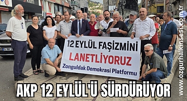 AKP 12 Eylül'ü Sürdürüyor