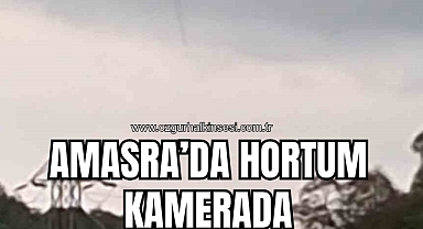 Amasra’da hortum kamerada