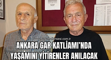 Ankara Gar Katliamı’nda Yaşamını Yitirenler Anılacak