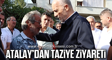 ATALAY’DAN TAZİYE ZİYARETİ