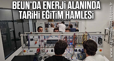 BEUN’da Enerji Alanında Tarihi Eğitim Hamlesi