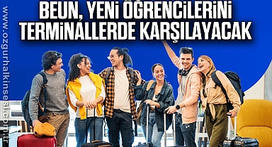 BEUN, Yeni Öğrencilerini Terminallerde Karşılayacak