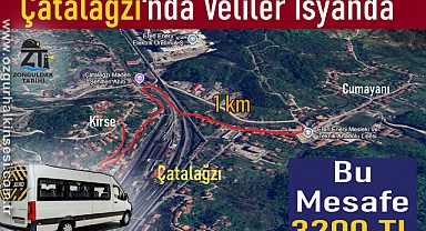ÇATALAĞZI’NDA VELİLER İSYANDA