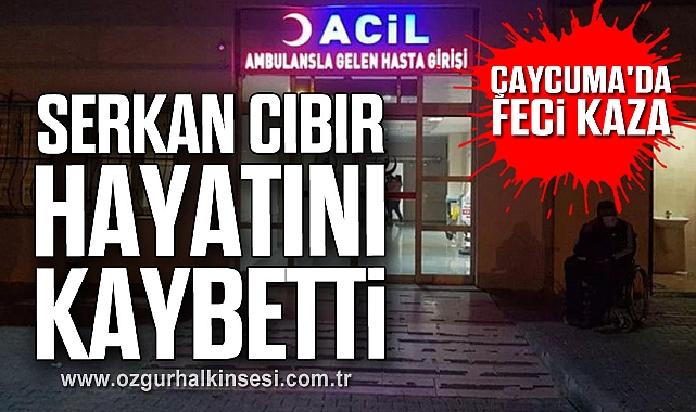Çaycuma'da feci kaza: Serkan Cıbır hayatını kaybetti