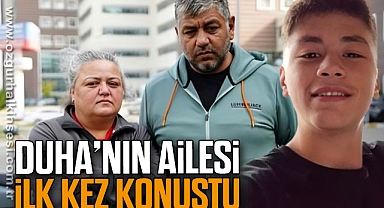 DUHA’NIN AİLESİ İLK KEZ KONUŞTU