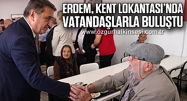 Erdem, Kent Lokantası'nda Vatandaşlarla Buluştu