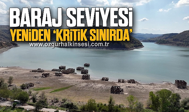 EREĞLİ’DE BARAJ SEVİYESİ YENİDEN ‘KRİTİK SINIRDA’