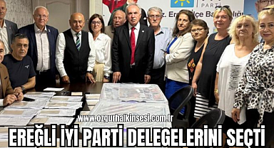 EREĞLİ İYİ PARTİ DELEGELERİNİ SEÇTİ