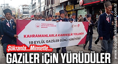 Gaziler için yürüdüler