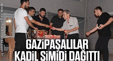 GAZİPAŞALILAR KADİL SİMİDİ DAĞITTI