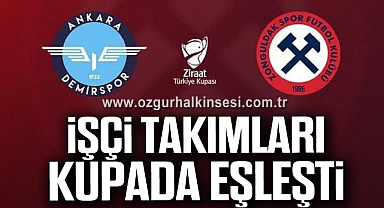 İŞÇİ TAKIMLARI KUPADA EŞLEŞTİ