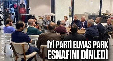 İYİ PARTİ ELMAS PARK ESNAFINI DİNLEDİ