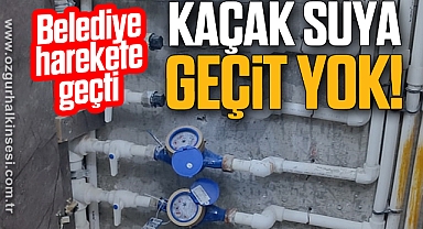 Kaçak Suya Geçit Yok!