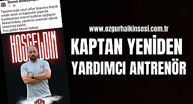 KAPTAN YENİDEN YARDIMCI ANTRENÖR
