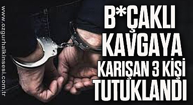 Karabük’te b*çaklı kavgaya karışan 3 kişi tutuklandı