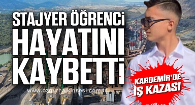 KARDEMİR'de İş Kazası: Stajyer Öğrenci Hayatını Kaybetti