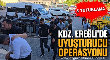 Kdz. Ereğli'de uyuşturucu operasyonu: 8 tutuklama