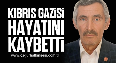 Kıbrıs Gazisi Hayatını Kaybetti