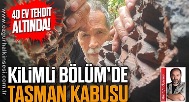 KİLİMLİ BÖLÜM'DE TASMAN KABUSU