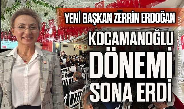 Kocamanoğlu Dönemi Sona Erdi