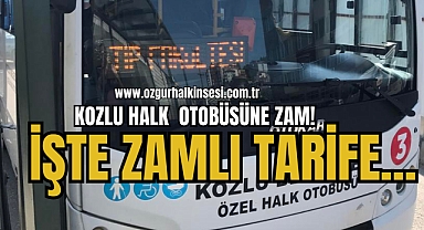 KOZLU HALK OTOBÜSÜNE ZAM